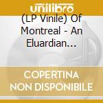 (LP Vinile) Of Montreal - An Eluardian Instance vinile