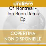 Of Montreal - Jon Brion Remix Ep cd
