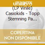 (LP Vinile) Casiokids - Topp Stemning Pa Lokal Bar vinile