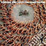 Someone Still Loves You Boris Yeltsin - Let It Sway cd
