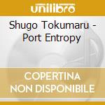 Shugo Tokumaru - Port Entropy cd