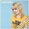 Ladyhawke - Wild Things cd