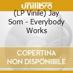 (LP Vinile) Jay Som - Everybody Works vinile