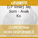 (LP Vinile) Jay Som - Anak Ko vinile