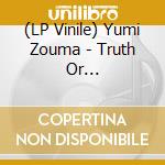 (LP Vinile) Yumi Zouma - Truth Or Consequences vinile