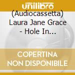 (Audiocassetta) Laura Jane Grace - Hole In My Head cd
