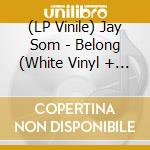 (LP Vinile) Jay Som - Belong (White Vinyl + Poster) vinile