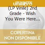 (LP Vinile) 2nd Grade - Wish You Were Here Tour Revisited (Red Vinyl) lp vinile