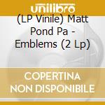 (LP Vinile) Matt Pond Pa - Emblems (2 Lp) vinile