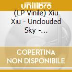 (LP Vinile) Xiu Xiu - Unclouded Sky - White/Silver Mix Vinyl vinile