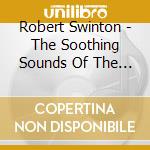 Robert Swinton - The Soothing Sounds Of The Classical Guitar