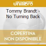 Tommy Brandt - No Turning Back cd