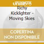 Richy Kicklighter - Moving Skies cd
