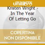 Kristen Wright - In The Year Of Letting Go cd