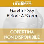 Gareth - Sky Before A Storm cd