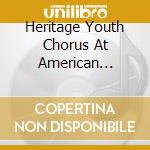 Heritage Youth Chorus At American Heritage School - Beautiful Savior cd