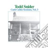 Todd Snider - Cash Cabin Sessions, Vol. 3 cd