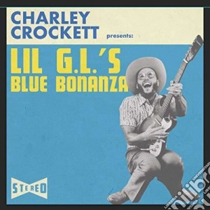 Charley Crockett - Lil G.L.'S Blue Bonanza cd musicale di Charley Crockett