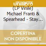 (LP Vinile) Michael Franti & Spearhead - Stay Human Vol. II (2 Lp) lp vinile di Michael Franti & Spearhead