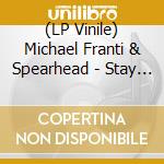 (LP Vinile) Michael Franti & Spearhead - Stay Human Vol. II (2 Lp) vinile