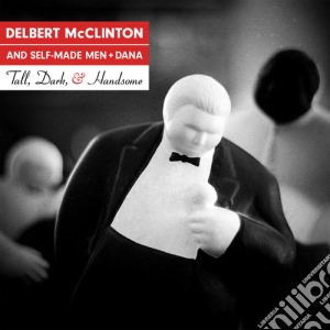 Delbert McClinton - Tall, Dark & Handsome cd musicale