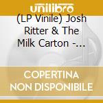 (LP Vinile) Josh Ritter & The Milk Carton - Josh Ritter & The Milk Carton vinile