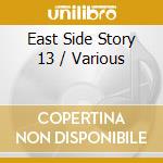 East Side Story 13 / Various cd