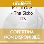 Mr Lil One - Tha Sicko Hits cd musicale di Mr Lil One