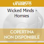 Wicked Minds - Homies cd