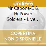 Mr Capone-E & Hi Power Soldiers - Live In Japan Soundtrack cd