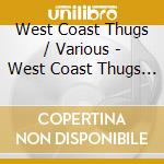 West Coast Thugs / Various - West Coast Thugs / Various cd
