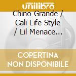 Chino Grande / Cali Life Style / Lil Menace - Street Thuggin Boxset 1 cd musicale di Chino Grande / Cali Life Style / Lil Menace