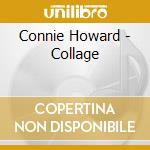 Connie Howard - Collage cd