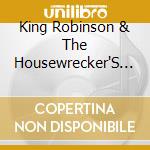 King Robinson & The Housewrecker'S - Hit The Big Time cd