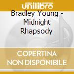 Bradley Young - Midnight Rhapsody