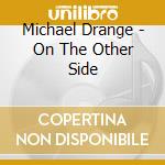 Michael Drange - On The Other Side cd