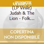 (LP Vinile) Judah & The Lion - Folk Hop N Roll (2 Lp) lp vinile di Judah & The Lion