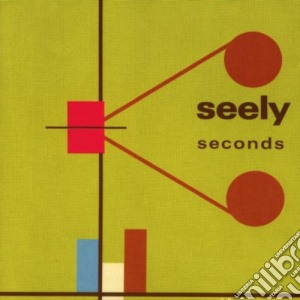 Seely - Seconds cd musicale di Seely