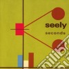 Seely - Seconds cd