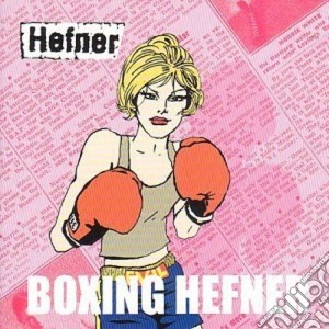 Boxing hefner cd musicale di Hefner