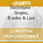 Electrelane - Singles, B-sides & Live cd