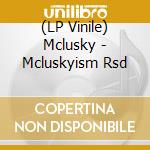 (LP Vinile) Mclusky - Mcluskyism Rsd lp vinile di Mclusky