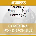 Masters In France - Mad Hatter (7