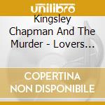 Kingsley Chapman And The Murder - Lovers (7') cd
