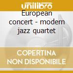 European concert - modern jazz quartet cd