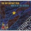 North of the border - bryant ray cd