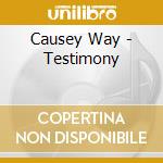 Causey Way - Testimony cd musicale di Causey Way
