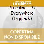 Punchline - 37 Everywhere (Digipack) cd musicale di Punchline