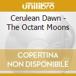 Cerulean Dawn - The Octant Moons cd