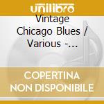 Vintage Chicago Blues / Various - Vintage Chicago Blues / Various cd